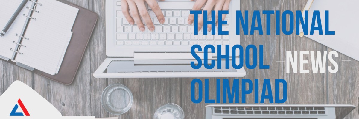 The First Round of the National School&nbsp;Olympiad